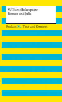 Romeo und Julia. Textausgabe mit Kommentar und Materialien : Reclam XL - Text und Kontext (Reclam XL - Text und Kontext 16165) （2024. 170 S. 5 Abb. 200 mm）