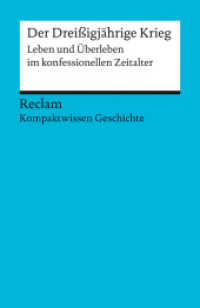 Der Dreißigjährige Krieg. Leben und Überleben im konfessionellen Zeitalter (Kompaktwissen Geschichte) : Müller, Hans-Joachim - sicher durch Abi und Matura - 17087 (Reclams Universal-Bibliothek 17087) （2015. 159 S. 2 SW-Fotos. 148 mm）
