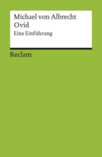 Ovid. Eine Einführung : Albrecht, Michael von - deutsche Übersetzung lateinischer Lektüre (Reclams Universal-Bibliothek 17641) （2003. 352 S. 148 mm）