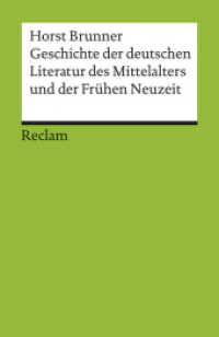 Geschichte der deutschen Literatur des Mittelalters (Reclams Universal-Bibliothek 17680) （Durchges. und bibliograph. aktual. Ausgabe 2022. 2013. 536 S. 33 Abb.,）