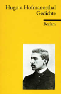 Gedichte : Hofmannsthal, Hugo von - Auswahl des lyrischen Werks; deutsche Literatur (Reclams Universal-Bibliothek 18036) （2000. 115 S. 148 mm）