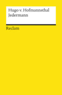 Jedermann. Das Spiel vom Sterben des reichen Mannes. Textausgabe mit editorischer Notiz, Literaturhinweisen und Nachwort : Hofmannsthal, Hugo von - 18037 (Reclams Universal-Bibliothek 18037) （2000. 95 S. 148 mm）