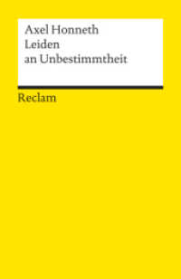 Leiden an Unbestimmtheit : Eine Reaktualisierung der Hegelschen Rechtsphilosophie (Reclams Universal-Bibliothek 18144)