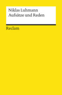 ルーマン小論集<br>Aufsätze und Reden (Reclams Universal-Bibliothek 18149) （2001. 334 S. 14.8 cm）
