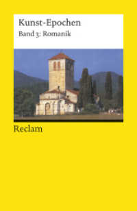 Kunst-Epochen Bd.3 : Band 3: Romanik (Reclams Universal-Bibliothek) （2004. 336 S. 34 SW-Abb. 148 mm）