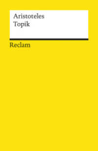 Topik. Neuübersetzung : Aristoteles - Logik und Ethik (Reclams Universal-Bibliothek 18337) （2004. 368 S. 148 mm）