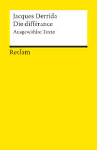 Die différance. Ausgewählte Texte : Derrida, Jacques - Logik und Ethik. Hrsg. v. Peter Engelmann (Reclams Universal-Bibliothek 18338) （2004. 362 S. 148 mm）