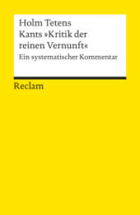 Kants »Kritik der reinen Vernunft« : Ein systematischer Kommentar (Reclams Universal-Bibliothek 18434) （2006. 326 S. 148 mm）