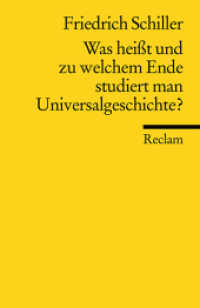 Was heißt und zu welchem Ende studiert man Universalgeschichte? : Eine akademische Antrittsrede (Reclams Universal-Bibliothek 18460) （2006. 75 S. 148 mm）