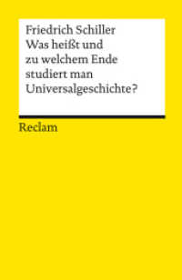 Was heißt und zu welchem Ende studiert man Universalgeschichte? : Eine akademische Antrittsrede (Reclams Universal-Bibliothek 18460) （2006. 75 S. 148 mm）