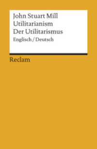 Der Utilitarismus / Utilitarianism (Reclams Universal-Bibliothek 18461) （2006. 208 S. 14.8 cm）