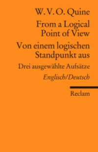 Quine, Willard van Orman : Drei ausgewählte Aufsätze; Three Selected Essays. Englisch-Deutsch (Reclams Universal-Bibliothek 18486) （2011. 270 S. 148 mm）