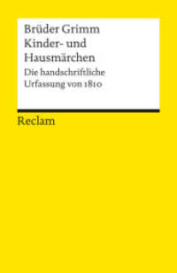 Kinder- und Hausmärchen. Die handschriftliche Urfassung von 1810 : Grimm, Jacob; Grimm, Wilhelm - Deutsch-Lektüre, Deutsche Klassiker der Literatur (Reclams Universal-Bibliothek 18520) （2007. 144 S. 148 mm）