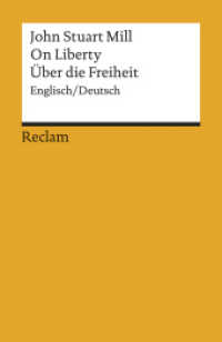 Über Freiheit / On Liberty : Englisch/Deutsch (Reclams Universal-Bibliothek 18536) （2009. 351 S. 14.8 cm）