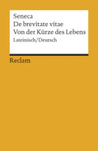 De brevitate vitae / Von der Kürze des Lebens. Lateinisch/Deutsch : Seneca - Originalversion mit deutscher Übersetzung - 18545. Übers. u. hrsg. v. Marion Giebel (Reclams Universal-Bibliothek 18545) （2008. 95 S. 148 mm）
