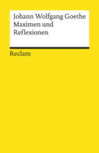 Maximen und Reflexionen : Goethe, Johann Wolfgang - Deutsch-Lektüre, Deutsche Klassiker der Literatur - 18698 (Reclams Universal-Bibliothek 18698) （2021. 552 S. 148 mm）