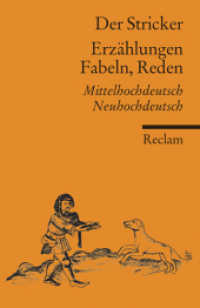 Erzählungen, Fabeln, Reden : Mittelhochdeutsch-Neuhochdeutsch (Reclams Universal-Bibliothek 18821) （2., überarb. Aufl. 2011. 282 S. 14.8 cm）