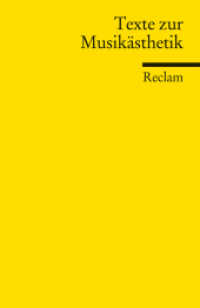 Texte zur Musikästhetik (Reclams Universal-Bibliothek 18881) （2011. 360 S. 148 mm）