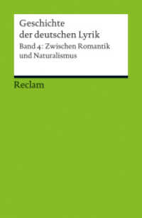 Geschichte der deutschen Lyrik. Band 4: Zwischen Romantik und Naturalismus Bd.4 : Sorg, Bernhard - Deutsch-Lektüre, Deutsche Klassiker der Literatur (Reclams Universal-Bibliothek 18891) （2012. 125 S. 148 mm）