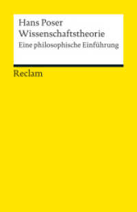 Wissenschaftstheorie. Eine philosophische Einführung : Poser, Hans - Grundlagen-Lektüre - 18995 - Überarb. und erw. Ausgabe 2012 (Reclams Universal-Bibliothek 18995) （Überarb. und erw. Ausgabe 2012. 2012. 363 S. 148 mm）