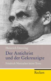Der Antichrist und der Gekreuzigte : Friedrich Nietzsches letzte Texte (Reclam Taschenbuch Bd.20228)