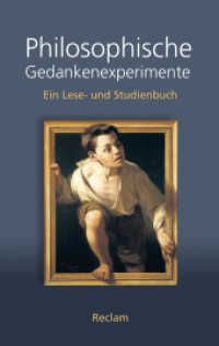 Philosophische Gedankenexperimente : Ein Lese- und Studienbuch - Logik und Ethik - 20414 (Reclam Taschenbuch 20414) （5. Auflage 2022. 2016. 351 S. 190 mm）