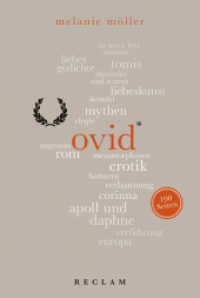Ovid (Reclam 100 Seiten 7) （2016 100 S. 12 SW-Fotos 170 mm）