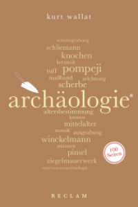 Arch&auml;ologie. 100 Seiten (Reclam 100 Seiten 63) （Durchges. Ausgabe 2025. 2020. 100 S. 10 Farbfotos. 170 mm）