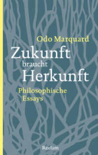 Zukunft braucht Herkunft : Philosophische Essays (Reclam Taschenbuch 20617) （2020. 347 S. 190 mm）