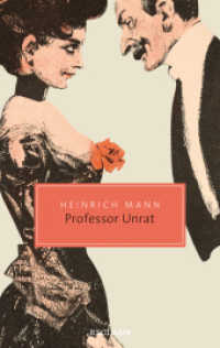 ハインリヒ・マン『ウンラート教授　あるいは一暴君の末路』（原書）<br>Professor Unrat oder Das Ende eines Tyrannen : Roman (Reclam Taschenbuch 20664) （2022. 250 S. 190 mm）