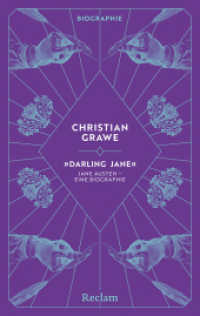 "Darling Jane". Jane Austen - eine Biographie : Alles über die englische Schriftstellerin, die mit "Stolz und Vorurteil" unsterblich wurde (Reclam Taschenbuch 20758) （5., überarb. und erw. Auflage 2025. 2025. 256 S. 29 Abb. 190 mm）