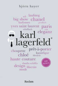Karl Lagerfeld. 100 Seiten : Die kompakte Biografie &uuml;ber die Stilikone, Designer bei Chanel und Mode-Legende (Reclam 100 Seiten) （Originalausgabe）