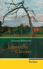 Litauische Claviere : Roman. Mit einem Nachwort von Jochen Meyer (Reclam Taschenbuch Bd.21470)