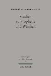 Studien zur Prophetie und Weisheit : Gesammelte Aufsätze (Forschungen zum Alten Testament / FAT 23) （1998. VIII, 333 S. 237 mm）