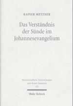 Das Verstandnis der Sunde im Johannesevangelium (Wissenschaftliche Untersuchungen zum Neuen Testament) -- Hardback (German Language Edition)
