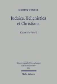 Judaica, Hellenistica et Christiana : Kleine Schriften II (Wissenschaftliche Untersuchungen zum Neuen Testament 109) （1999; unveränderte Studienausgabe. 2002. X, 466 S. 228 mm）