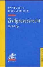 Zivilprozessrecht (Mohr Lehrbuch) （10., neubearb. Aufl. 2003. XI, 411 S. 23 cm）
