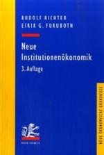 Neue Institutionenökonomik : Eine Einführung und kritische Würdigung (Neue ökonomische Grundrisse) （3., überarb.. u. erw. Aufl. 2003. XXI, 660 S. 23,5 cm）