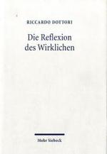 Die Reflexion des Wirklichen : Zwischen Hegels absoluter Dialektik und der Philosophie der Endlichkeit von M. H -- Hardback (German Language Edition)