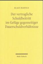 Der vertragliche Schuldbeitritt im Gefuge gegenseitiger Dauerschuldverhaltnisse -- Hardback (German Language Edition)