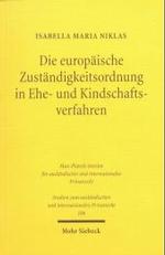 Die europaische Zustandigkeitsordnung in Ehe- und Kindschaftsverfahren (Studien zum auslandischen und internationalen Privatrecht) -- Paperback / soft