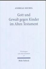 Gott und Gewalt gegen Kinder im Alten Testament (Forschungen zum Alten Testament) -- Hardback (German Language Edition)