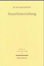 Steuerhinterziehung : Individuelle Entscheidung und finanzpolitische Konsequenzen (Beiträge zur Finanzwissenschaft Bd.18) （2003. XI, 368 S. m. zahlr. graph. Darst. 23,5 cm）