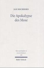 Die Apokalypse des Mose : Text, Ubersetzung, Kommentar (Texts and Studies in Ancient Judaism) -- Hardback (German Language Edition)
