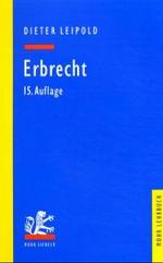 Erbrecht : Grundzüge mit Fällen und Kontrollfragen (Mohr Lehrbuch) （15., neubearb. Aufl. 2004. X, 352 S. m. Abb. 23,5 cm）