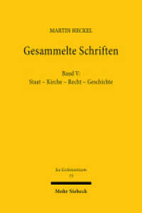 Gesammelte Schriften : Band V: Staat - Kirche - Recht - Geschichte (Jus Ecclesiasticum 73) （2004. XLII, 702 S. 248 mm）