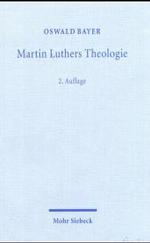 ルター神学（全訂２版）<br>Martin Luthers Theologie : Eine Vergegenwärtigung （2. , durchges. Aufl. 2004. 354 S. 22,5 cm）
