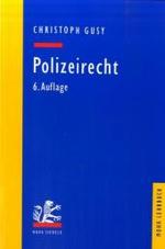 ドイツ警察法テキスト（第６版）<br>Polizeirecht (Mohr Lehrbuch) （6., neubearb. Aufl. 2006. XVI, 312 S. 23,5 cm）