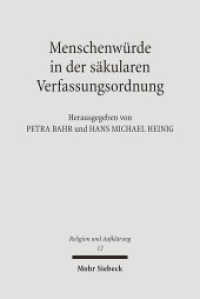 Menschenwürde in der säkularen Verfassungsordnung : Rechtswissenschaftliche und theologische Perspektiven (Religion und Aufklärung RuA 12) （2006. XIII, 417 S. 232 mm）