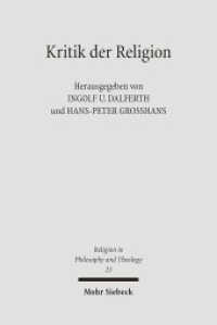 Kritik der Religion : Zur Aktualität einer unerledigten philosophischen und theologischen Aufgabe (Religion in Philosophy and Theology / RPT 23) （2006. X, 420 S. 233 mm）